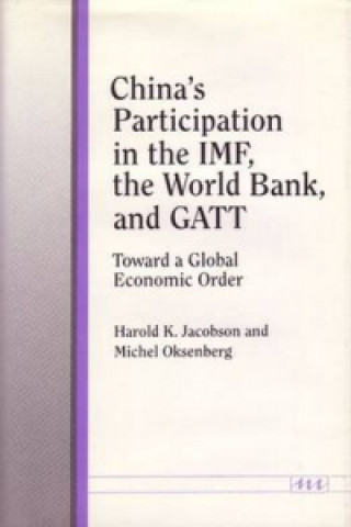 China's Participation in the IMF, the World Bank, and Gatt