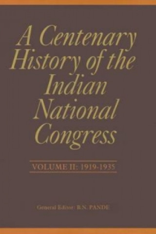 Centenary History of the Indian National Congress