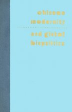 Chinese Modernity and Global Biopolitics