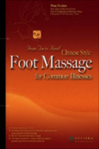 Chinese Style Foot Massage for Common Illnesses