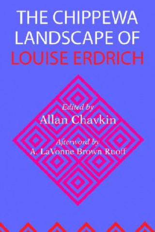 Chippewa Landscape of Louise Erdrich