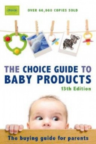 Choice Guide to Baby Products