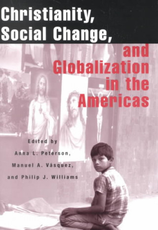 Christianity, Social Change and Globalization in the Americas