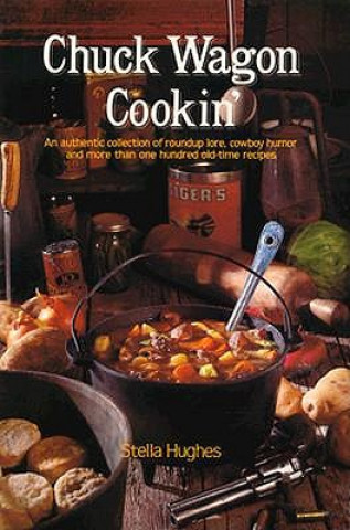 Chuck Wagon Cookin'