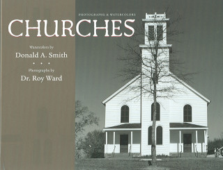 Churches: Photographs & Watercolors (H641/Mrc)