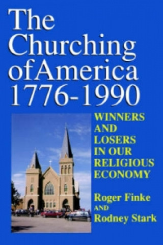 Churching of America, 1776-1990