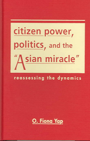 Citizen Power, Politics, and the Asian Miracle