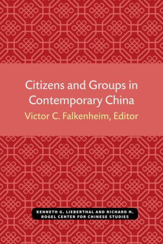 Citizens and Groups in Contemporary China