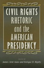 Civil Rights Rhetoric and the American Presidency