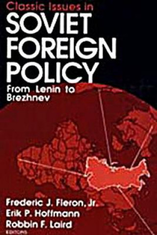 Classic Issues in Soviet Foreign Policy