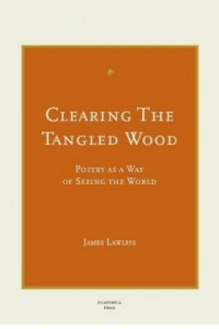 Clearing the Tangled Wood