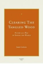 Clearing the Tangled Wood