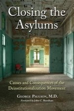 Closing the Asylums