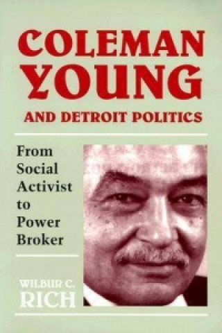 Coleman Young and Detroit Politics