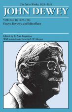 Collected Works of John Dewey v. 14; 1939-1941, Essays, Reviews, and Miscellany