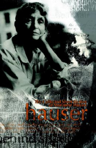 Collected Short Fiction of Marianne Hauser