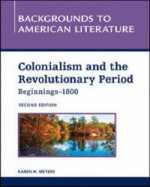 COLONIALISM AND THE REVOLUTIONARY PERIOD,  BEGINNINGS - 1800, 2ND EDITION