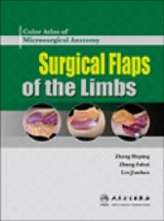 Color Atlas of Microsurgical Anatomy  Surgical Flaps of the Limbs