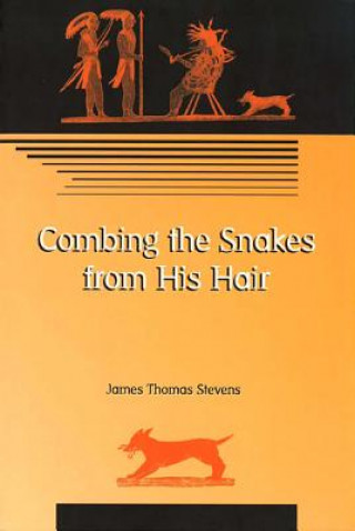 Combing the Snakes from His Hair