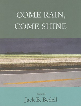 Come Rain, Come Shine