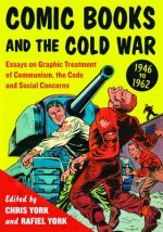 Comic Books and the Cold War, 1946-1962