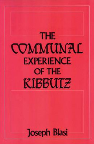 Communal Experience of the Kibbutz