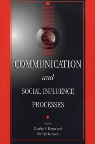 Communication and Social Influence Processes