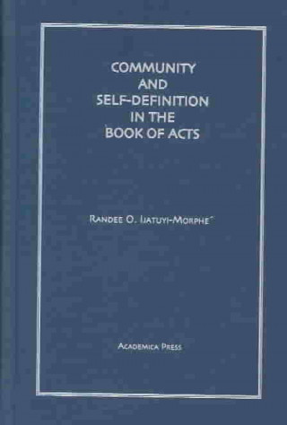 Community and Self Definition in the Book of Acts