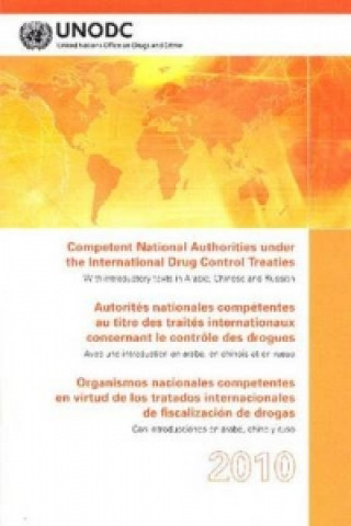 Competent National Authorities Under the International Drug Control Treaties 2010