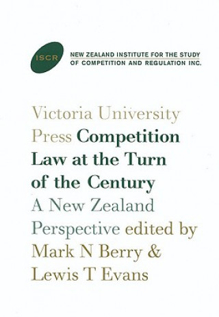 Competition Law at the Turn of the Century: a New Zealand Perspective