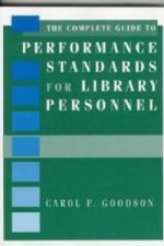 Complete Guide to Performance Standards for Library Personnel