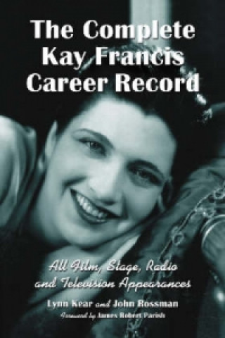 Complete Kay Francis Career Record