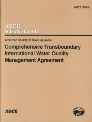Comprehensive Transboundary International Water Quality Management Agreement EWRI/ ASCE 33-01