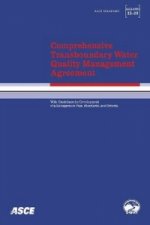 Comprehensive Transboundary Water Quality Management Agreement with Guidelines for Development of a Management Plan, Standards, and Criteria (ASCE/EWR