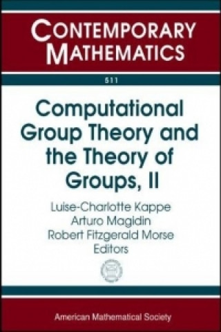 Computational Group Theory and the Theory of Groups, Volume II