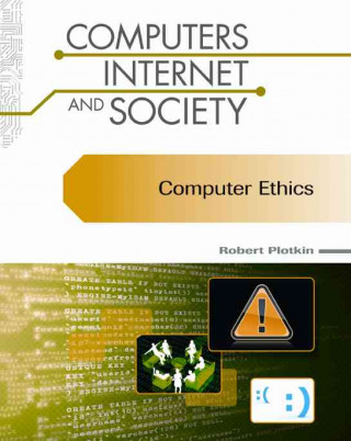 Computer Ethics (Computers, Internet, and Society)