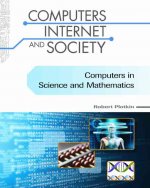 Computers in Science and Mathematics (Computers, Internet, and Society)