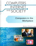 Computers in the Workplace (Computers, Internet, and Society)