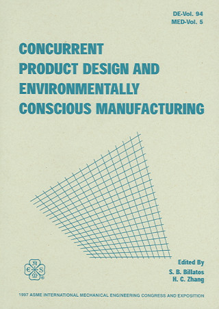 Concurrent Product Design and Environmentally Conscious Manufacturing