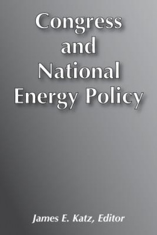 Congress and National Energy Policy