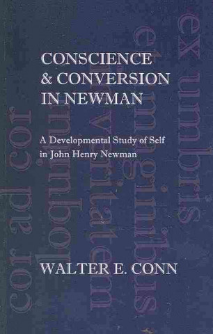 Conscience & Conversion in Newman
