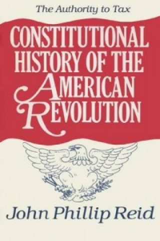 Constitutional History of the American Revolution