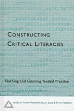 Constructing Critical Literacies