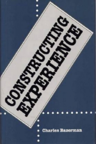 Constructing Experience