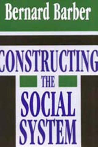 Constructing the Social System