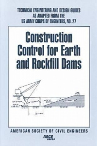 Construction Control for Earth and Rockfill Dams