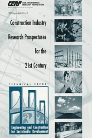 Construction Industry Research Prospectuses for the 21st Century