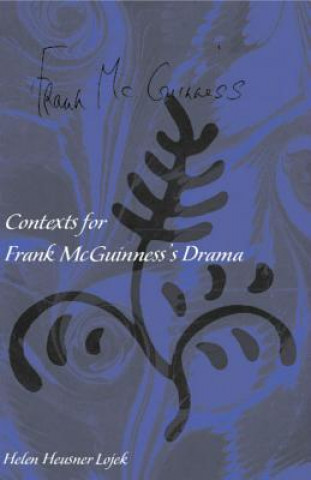 Contexts for Frank Mcguiness's Drama