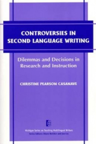 Controversies in Second Language Writing