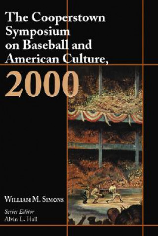Cooperstown Symposium on Baseball and American Culture 2000